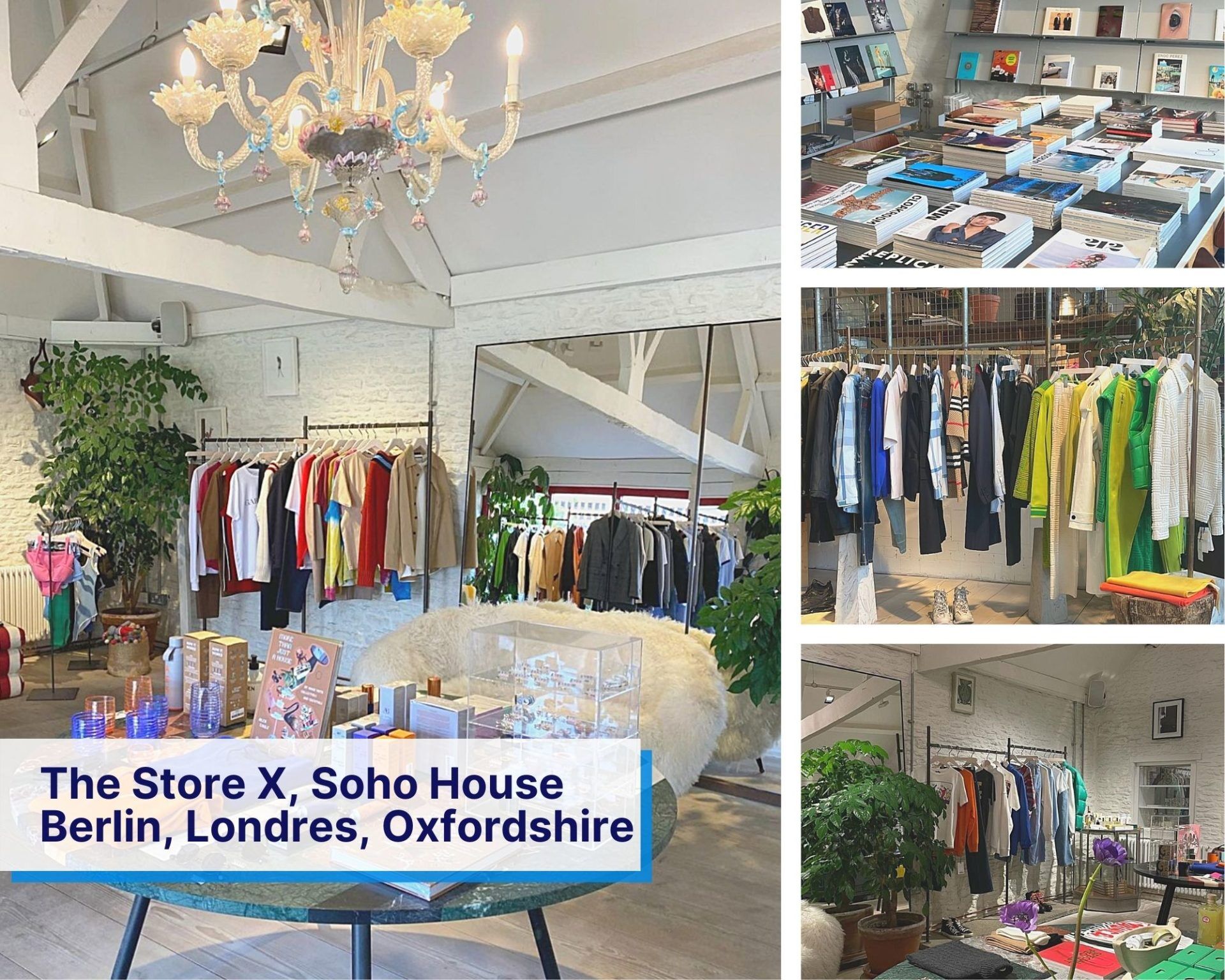 Tienda de Concepto The Store X, Soho House