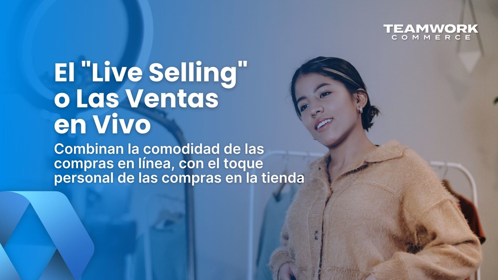 El Live Selling o Las Compras en Vivo combinan la comodidad de las compras en línea, con el toque personal de las compras en la tienda